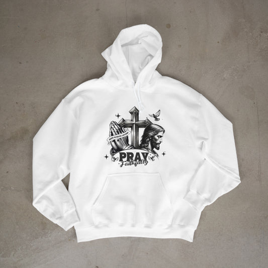 Pray Faithfully hoodie